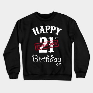Happy 21st Quarantined Birthday Crewneck Sweatshirt